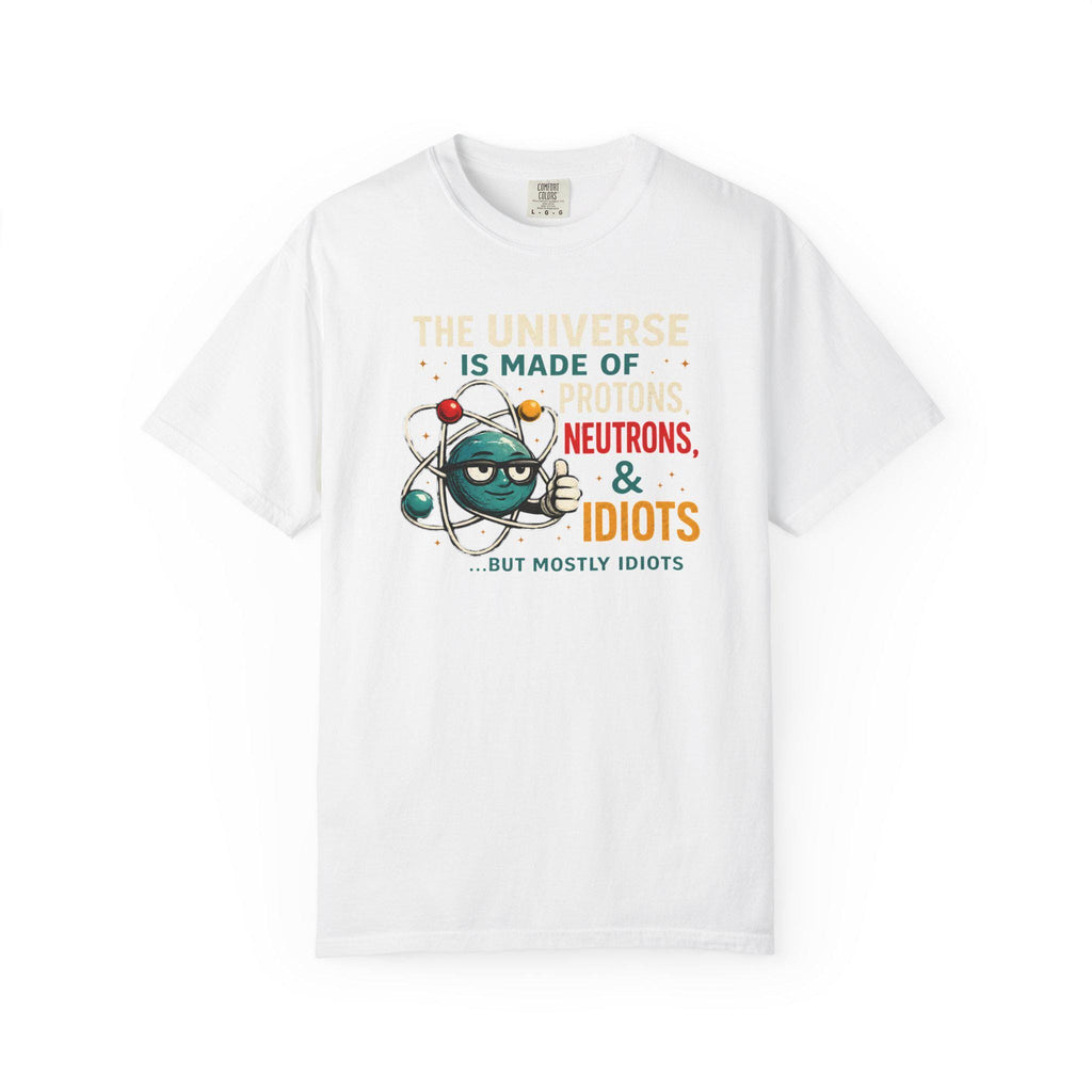 Science Humor T-Shirt Protons Neutrons Idiots, Funny Chemistry Teacher Gift, Nerdy Physics Pun Tee, Science Nerd Shirt