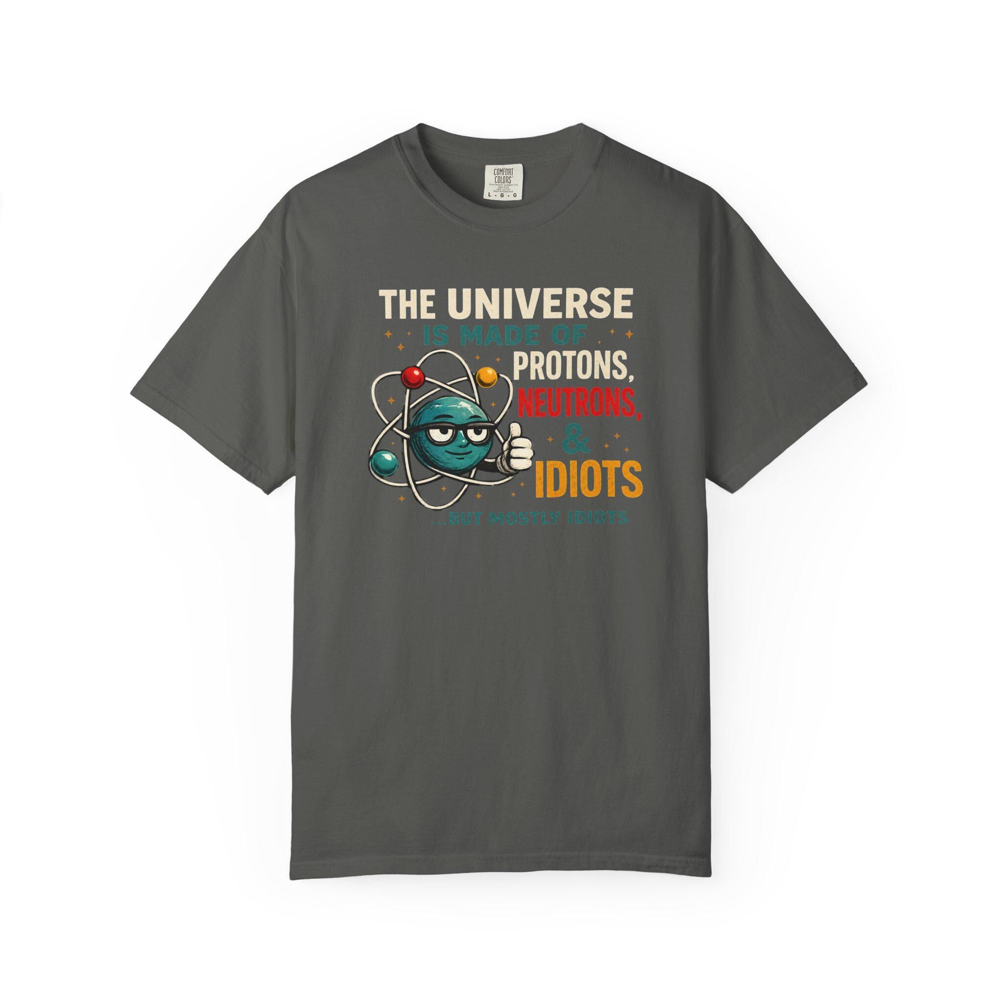 Science Humor T-Shirt Protons Neutrons Idiots, Funny Chemistry Teacher Gift, Nerdy Physics Pun Tee, Science Nerd Shirt