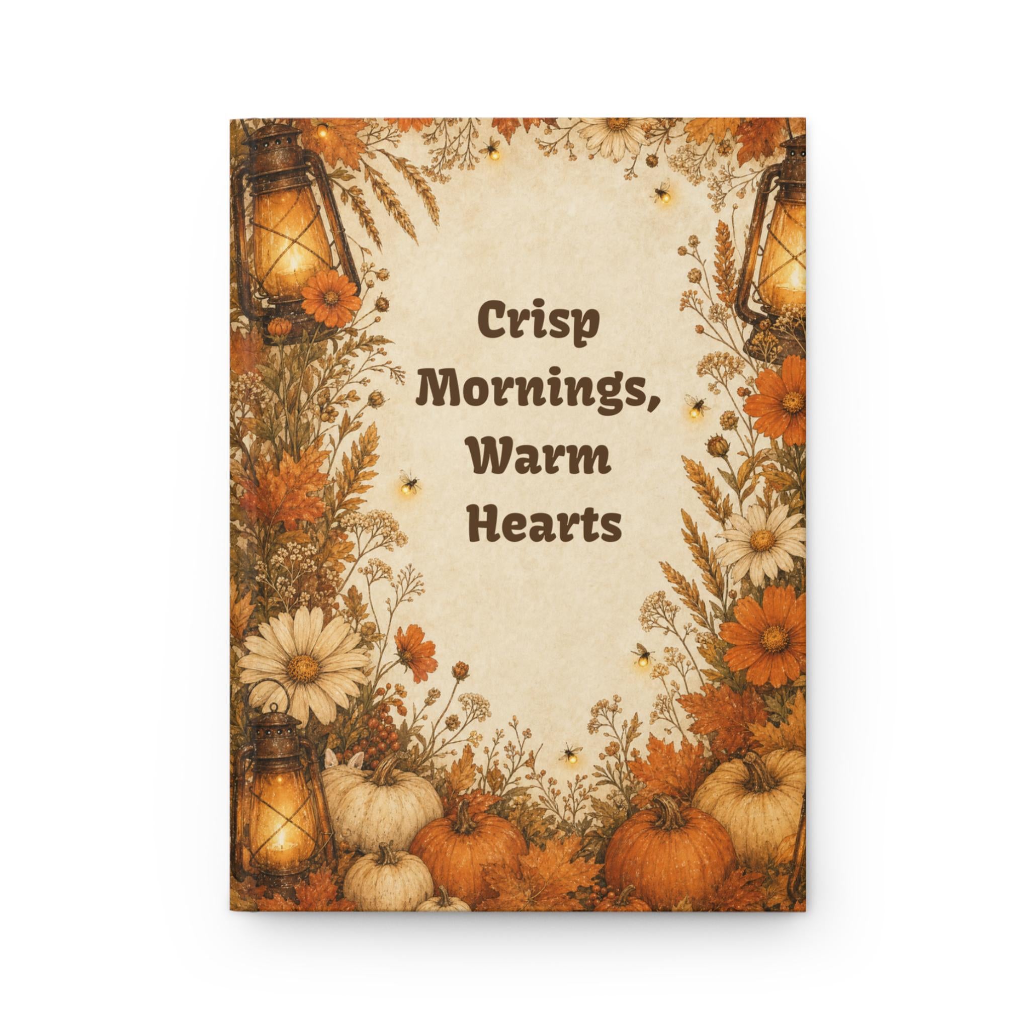 Autumn Journal | Crisp Mornings Warm Hearts Journal | Autumn Pumpkin Floral Hardcover Notebook| Fall Gift