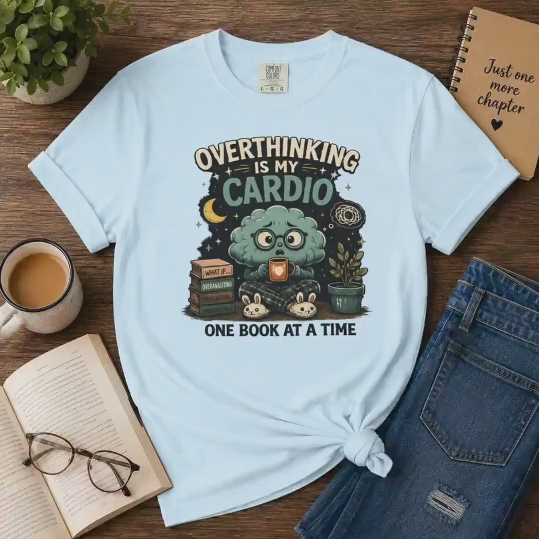 Overthinking Is My Cardio Shirt, Funny Bookish T-Shirt, Introvert Book Lover Tee, Sarcastic Reader Gift, Bookworm Graphic Tee
